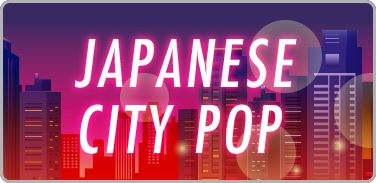 プレイリスト：JAPANESE CITY POP
